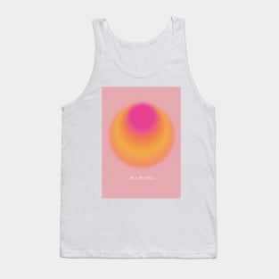 All Is well Neville Goddard Law of assumption quote Tank Top